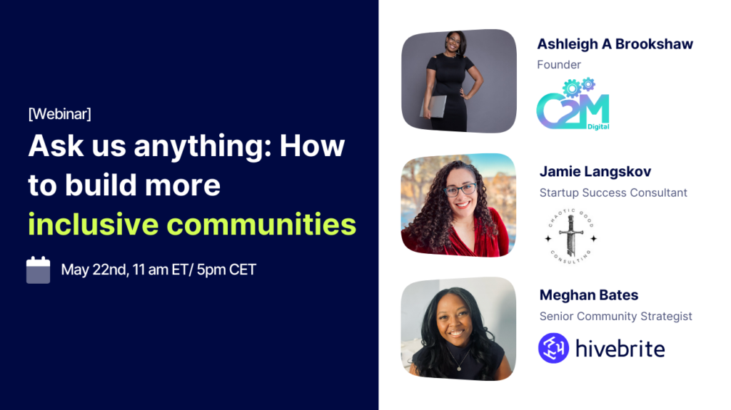 Ask us anything: How to build more inclusive communities
