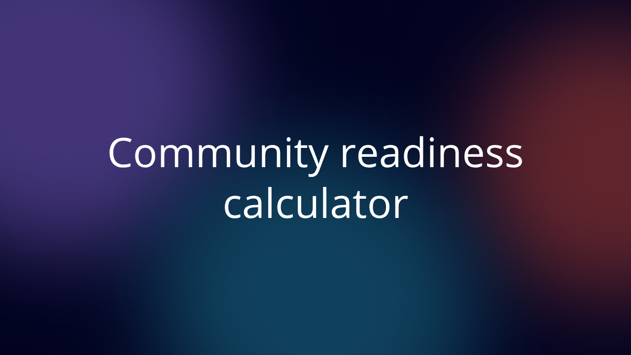 Community readiness calculator